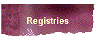 Registries